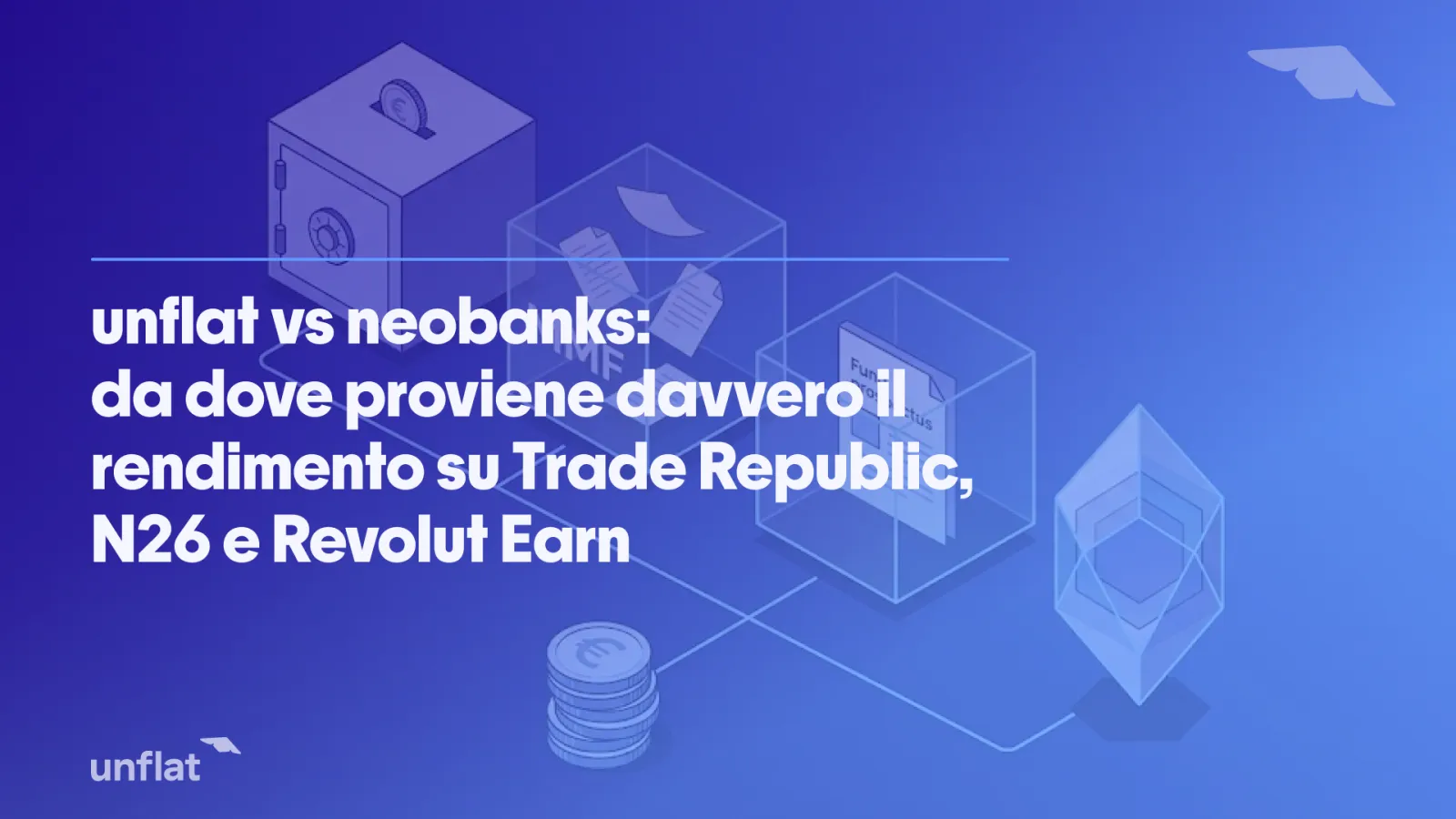unflat vs neobank: Trade Republic, N26, Revolut Earn