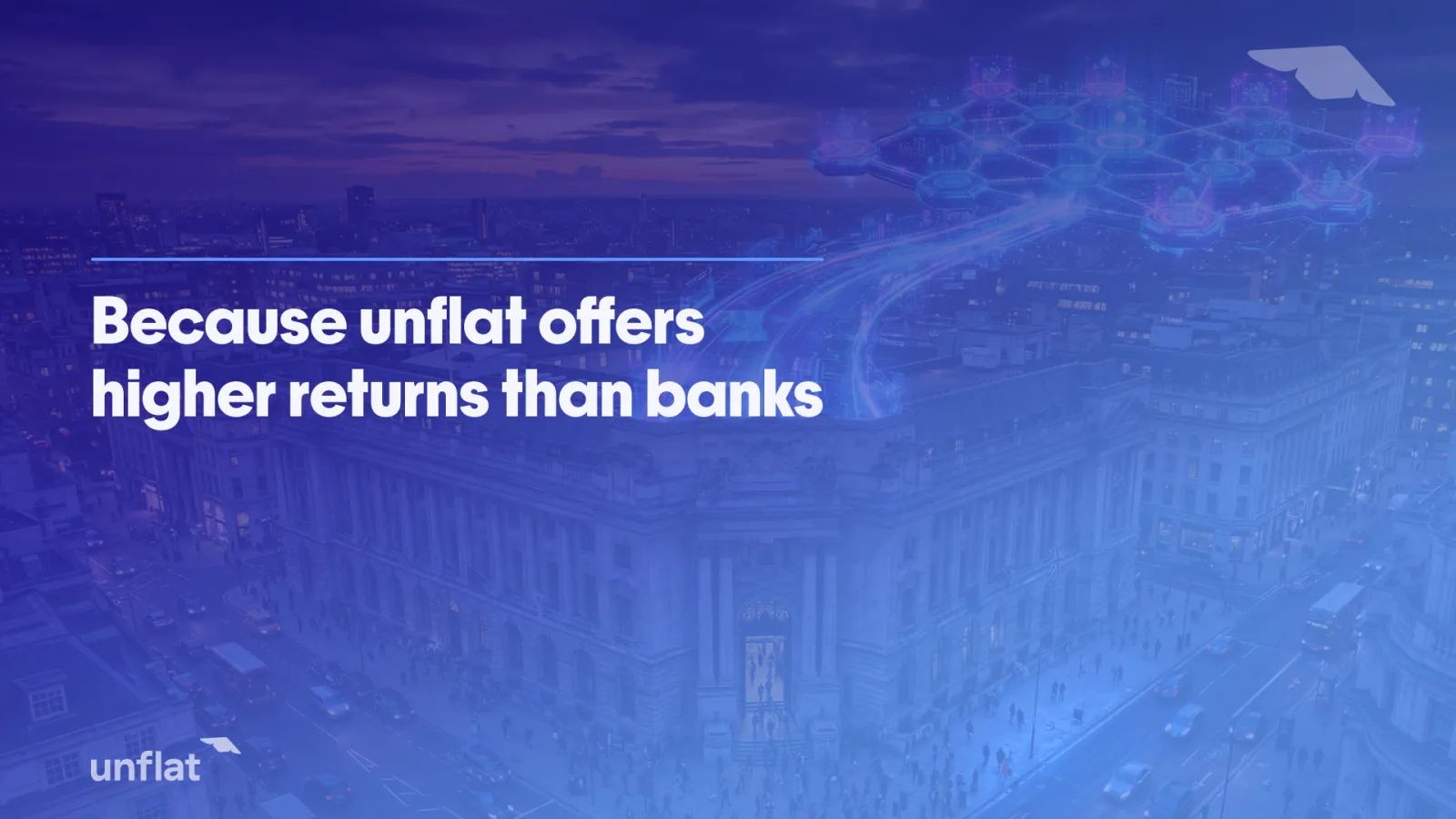 Why unflat offers higher returns than banks
